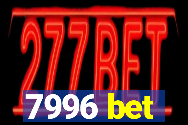 7996 bet